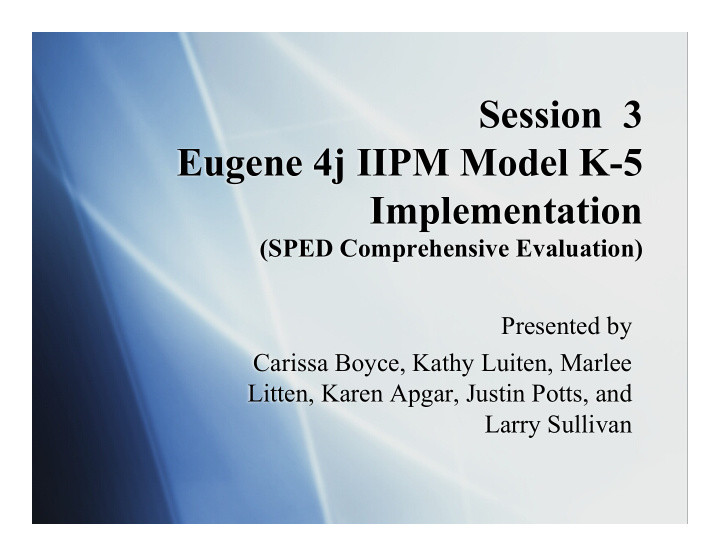 session 3 eugene 4j iipm model k 5 implementation sped