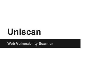 Uniscan  Web Vulnerability Scanner  Quem sou  Nome: Douglas Poerschke Rocha  Idade: 27 anos
