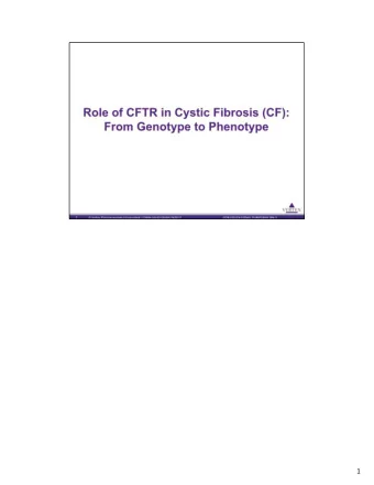 1  2  Key Points   Linkage analysis provides evidence for the existence of a single CFTR locus