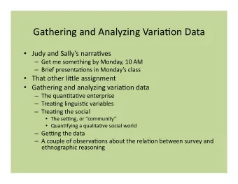 Gathering  and  Analyzing  Varia1on  Data    Judy  and  Sallys