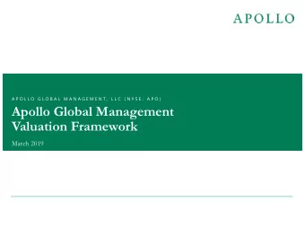 Apollo Global Management  Valuation Framework  March 2019  Forward Looking Statements &amp; Other