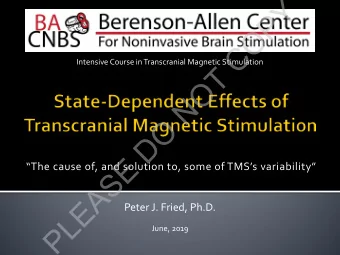 Y  P  O  C  Intensive Course in Transcranial Magnetic Stimulation  T  O  N  O  D  E  The cause