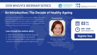 Webinar: 3 May 2019  International Federation of Ageing and the World Health Organization  Mary