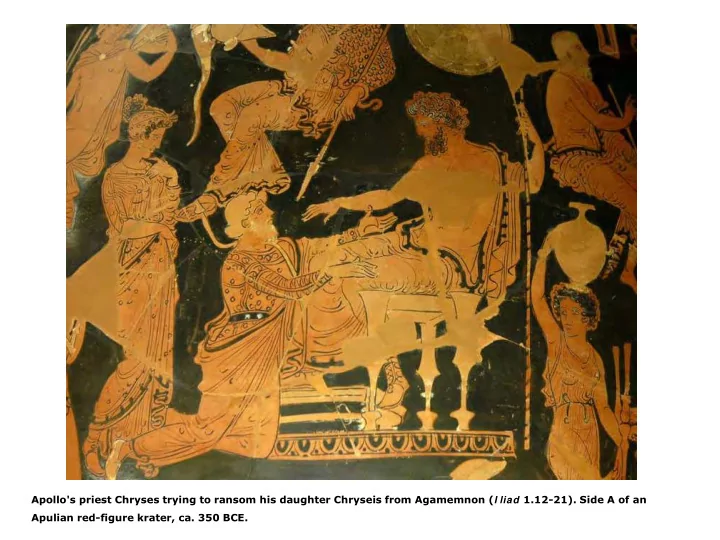 apollo s priest chryses trying to ransom his daughter