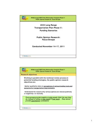 2035 Long Range  Transportation Plan Phase I I :  Funding Scenarios  Public Opinion Research: