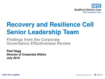 Recovery and Resilience Cell  Senior Leadership Team  Findings from the Corporate  Governance
