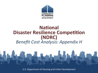 NaEonal   Disaster Resilience CompeEEon (NDRC) Benefit  Cost Analysis: Appendix H U.S.