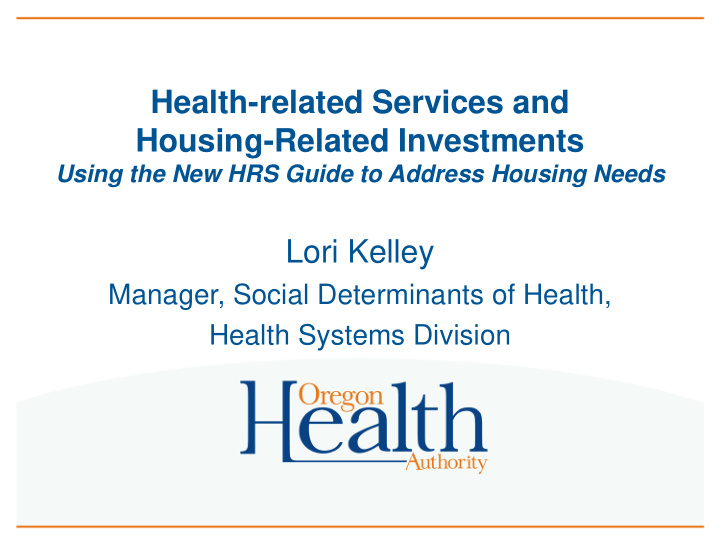 health related services and housing related investments