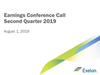 Earnings Conference Call  Second Quarter 2019  August 1, 2019  Cautionary Statements Regarding