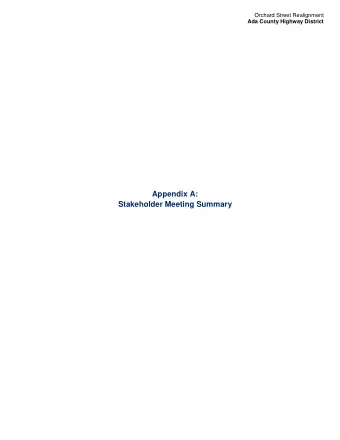 Appendix A:  Stakeholder Meeting Summary  Orchard St Relocation Stakeholder List  Name  Company