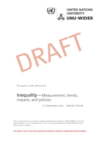 DRAFT  This paper is a draft submission to Inequality  Measurement, trends, impacts, and