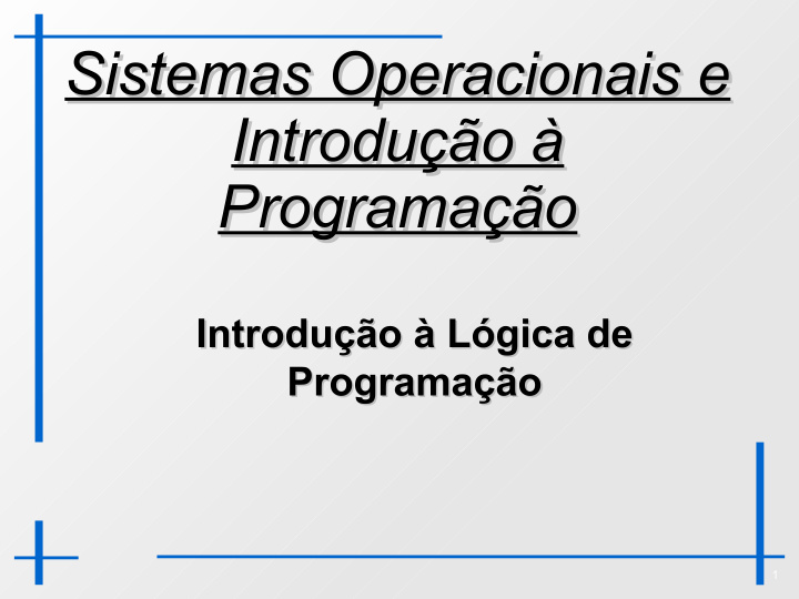 sistemas operacionais e sistemas operacionais e introdu o