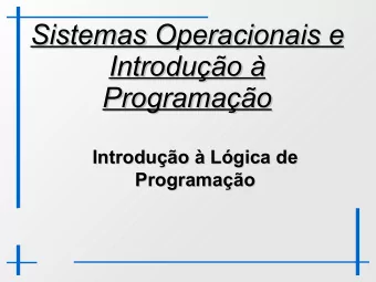 Sistemas Operacionais e  Sistemas Operacionais e  Introduo   Introduo   Programao