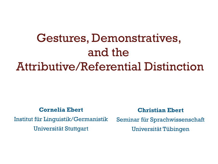 gestures demonstratives and the attributive referential