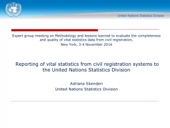 Adriana Skenderi  United Nations Statistics Division  Content of presentation  Provide a review