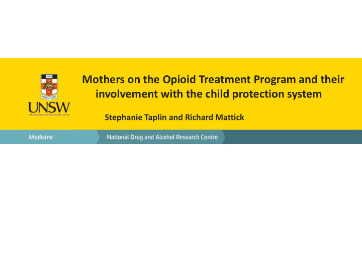 mothers on the opioid treatment program and their