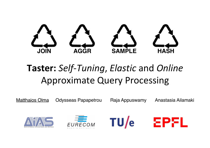 taster self tuning elastic and online approximate query