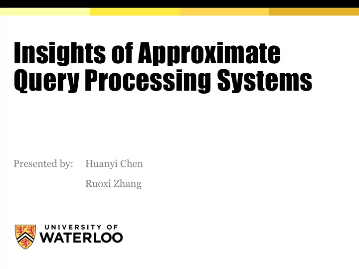 insights of approximate query processing systems