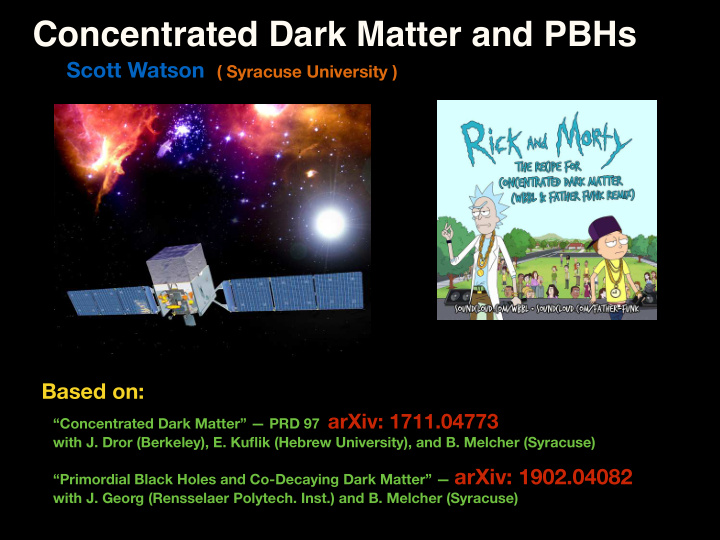 concentrated dark matter and pbhs