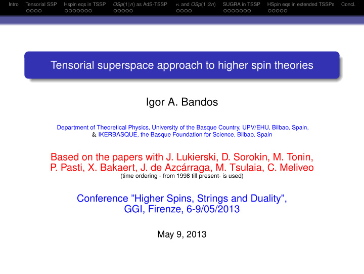 tensorial superspace approach to higher spin theories