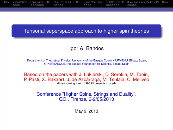 tensorial superspace approach to higher spin theories