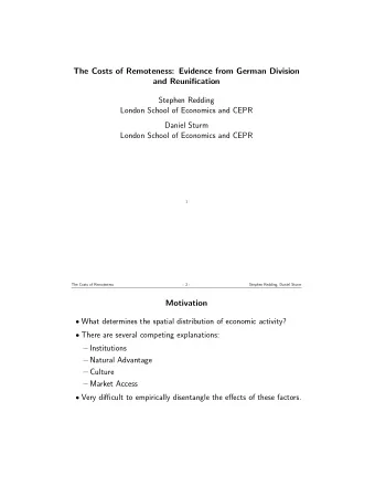 The Costs of Remoteness: Evidence from German Division  and Reunification  Stephen Redding  London