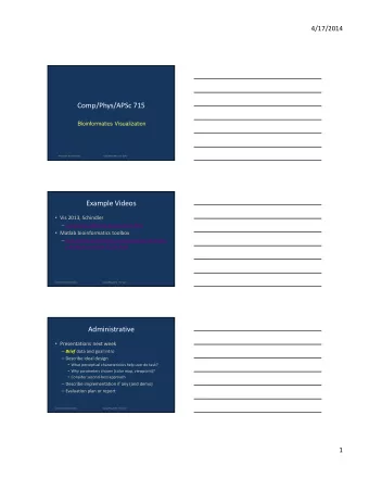 Comp/Phys/APSc 715  Bioinformatics Visualization  4/17/2014 Bioinformatics  Comp/Phys/APSc 715