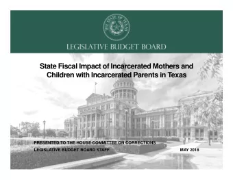 State Fiscal Impact of Incarcerated Mothers and  Children with Incarcerated Parents in Texas