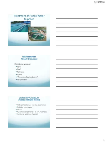 Treatment of Public Water  Supplies  Receiving waters:  TSS  BOD  Nutrients  Toxics