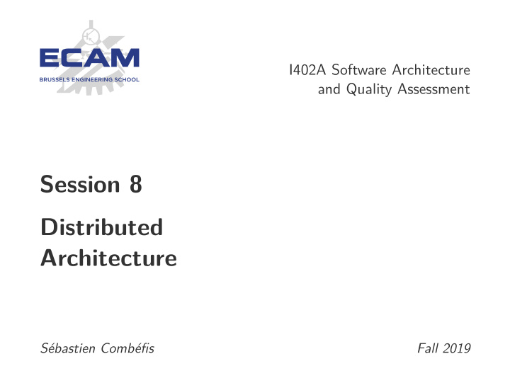 session 8 distributed architecture