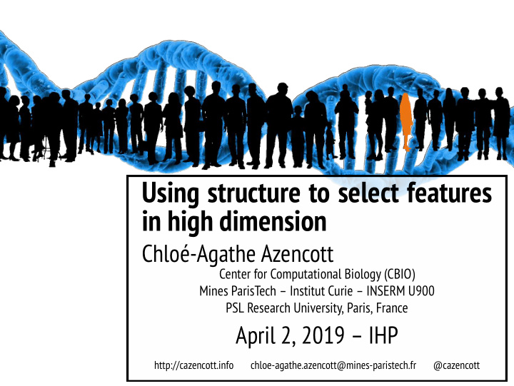 using structure to select features in high dimension