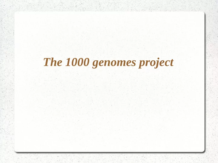 the 1000 genomes project