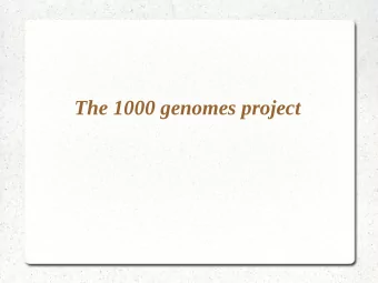 The 1000 genomes project  The 1000 genomes project  Genetic variation &gt; 1%  1000  2500