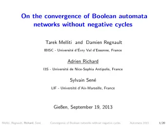 On the convergence of Boolean automata  networks without negative cycles  Tarek Melliti and Damien