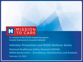 Infection Prevention and NHSN Webinar Series  National Healthcare Safety Network (NHSN):  MRSA