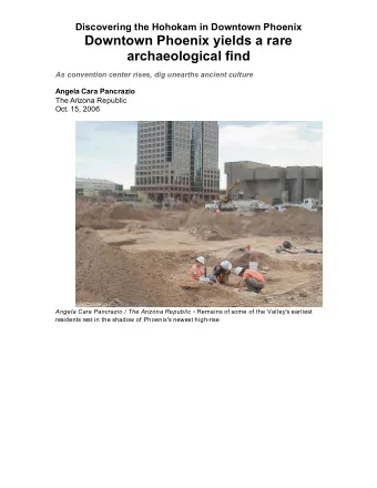 Downtown Phoenix yields a rare archaeological find  As convention center rises, dig unearths
