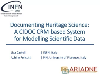 Documenting Heri  ritage Scie  ience:  A CID  IDOC CRM-based System  for  r Modell  lling Scie