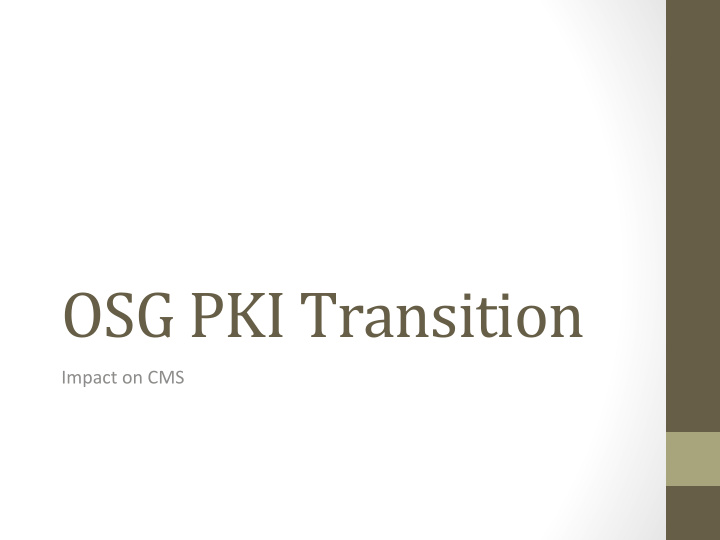 osg pki transition