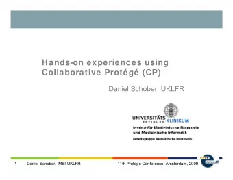 Hands-on experiences using  Collaborative Protg (CP)  Daniel Schober, UKLFR  Daniel Schober,