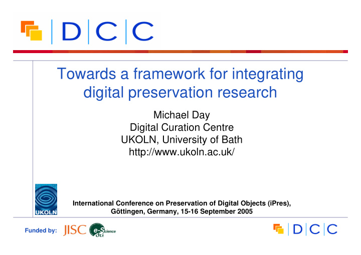 towards a framework for integrating digital preservation