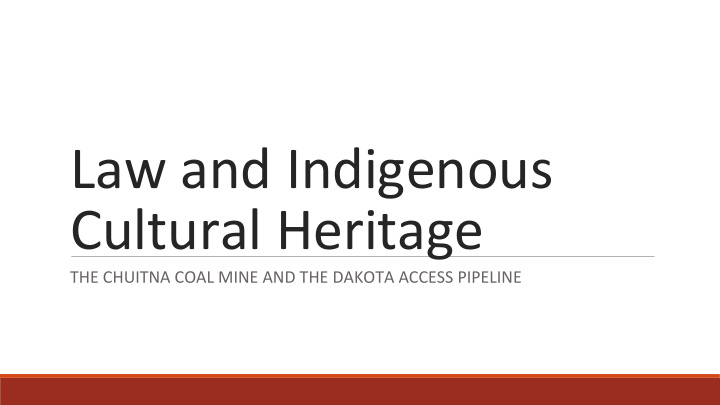 law and indigenous cultural heritage