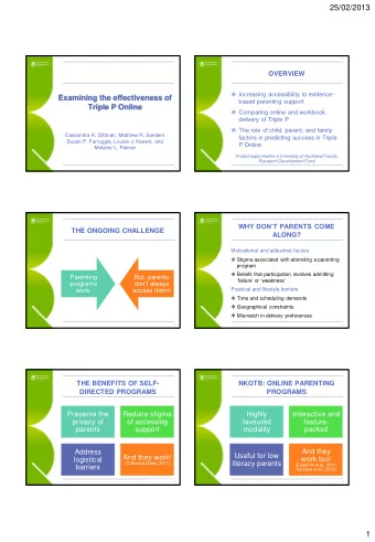 25/02/2013  OVERVIEW  Increasing accessibility to evidence-  Examining the effectiveness of
