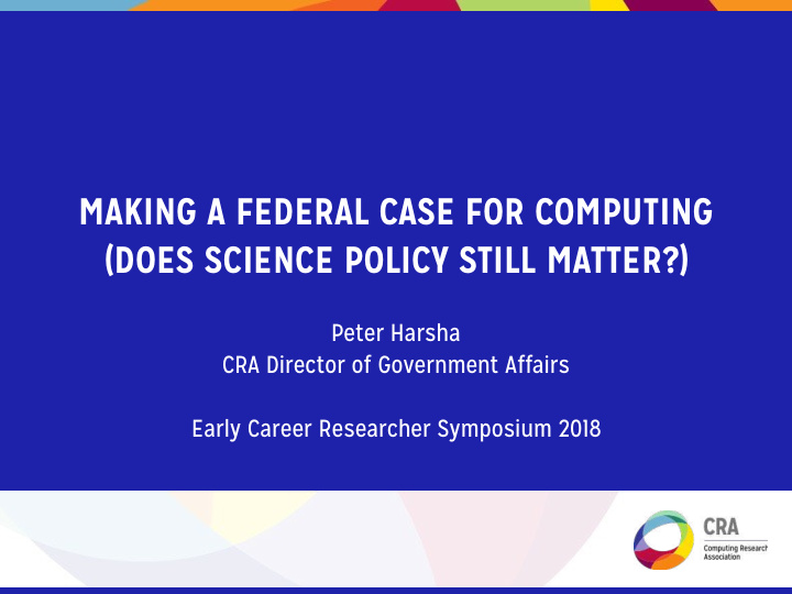 making a federal case for computing does science policy