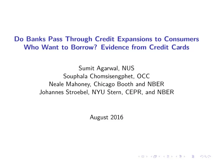 do banks pass through credit expansions to consumers who