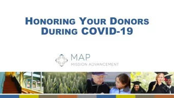 D URING COVID-19  Objectives for Today    Focus on best practices and adapt  stewardship plans