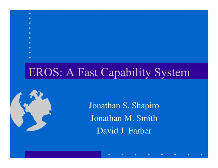 jonathan s shapiro jonathan m smith david j farber