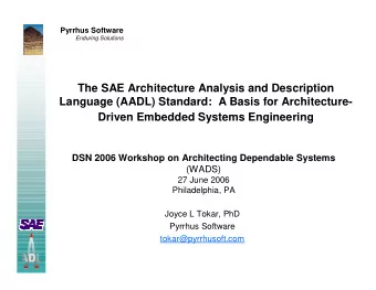 The SAE Architecture Analysis and Description  Language (AADL) Standard:  A Basis for Architecture-
