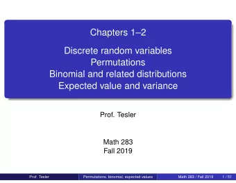 Chapters 12  Discrete random variables  Permutations  Binomial and related distributions