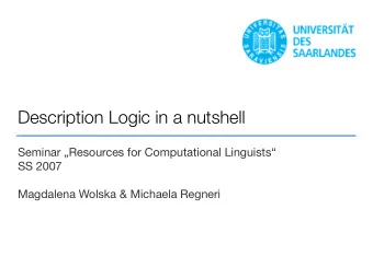 Description Logic in a nutshell  Seminar Resources for Computational Linguists  SS 2007
