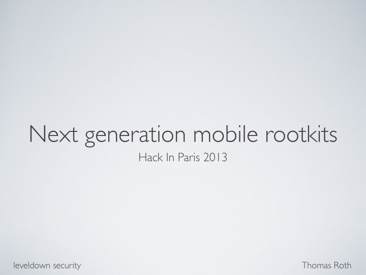 next generation mobile rootkits